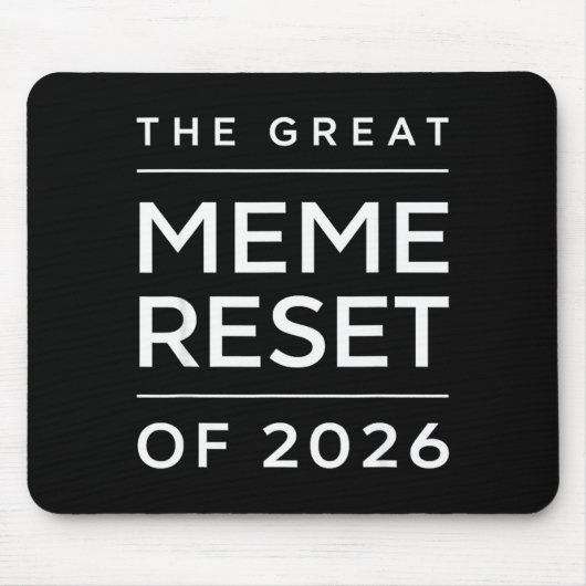 De Grote Meme Reset Van 2026 Grappige Internet Mem Muismat (Voorkant)