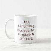 De Groundhog beslist Koffiemok (Links)