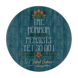 De gruwel houdt aan, dus ik bakte sarcastische koe snijplank