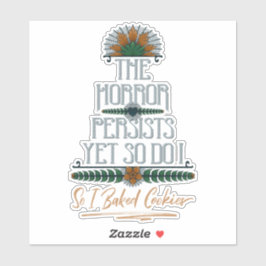 De gruwel houdt aan, dus ik bakte sarcastische koe sticker