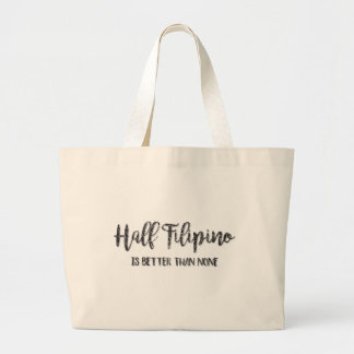 De halve Filippijn is beter dan geen Grote Tote Bag
