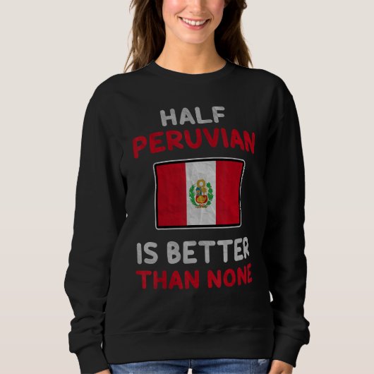 De halve Peruaanse is beter dan geen Peruaanse vla Trui (Voorkant)