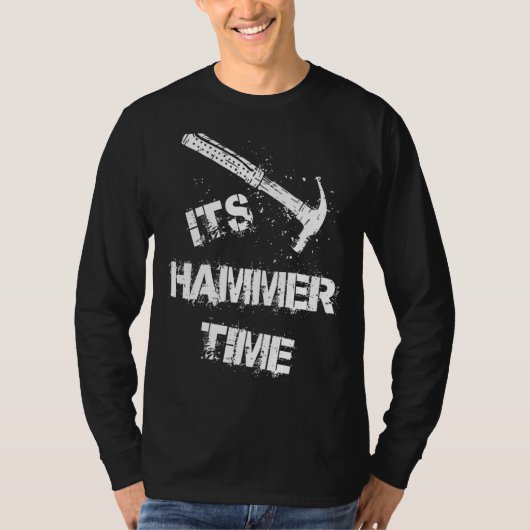 De Hammer Time Carpenter Tradesmen T-shirt (Voorkant)