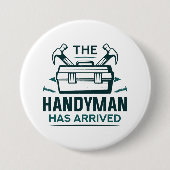 De Handyman is aangekomen Ronde Button 7,6 Cm (Voorkant)
