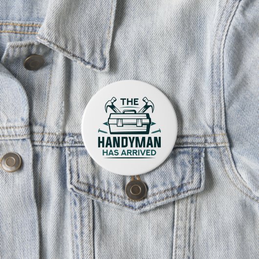 De Handyman is aangekomen Ronde Button 7,6 Cm (In situ)