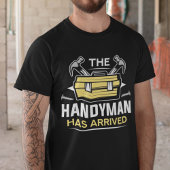 De Handyman is aangekomen T-shirt