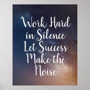 DE HARDE VAN HET WERK IN SILENCE - het Citaat van  Poster