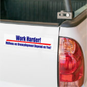 De Harder van het werk: Miljoenen op Umemployment Bumpersticker (Op Truck)