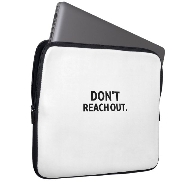 De Hardware Buffer | Don't Reach Out Padded Laptop Sleeve (Voorkant Rechts)