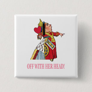 De Hartenkoningin Schreeuwt, "Haar Hoofd Er Af!" Vierkante Button 5,1 Cm