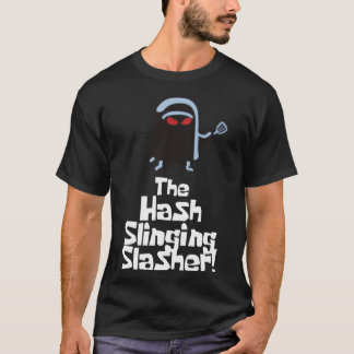 De Hash die Slasher aanprikt. (Witte tekst) Essent T-shirt