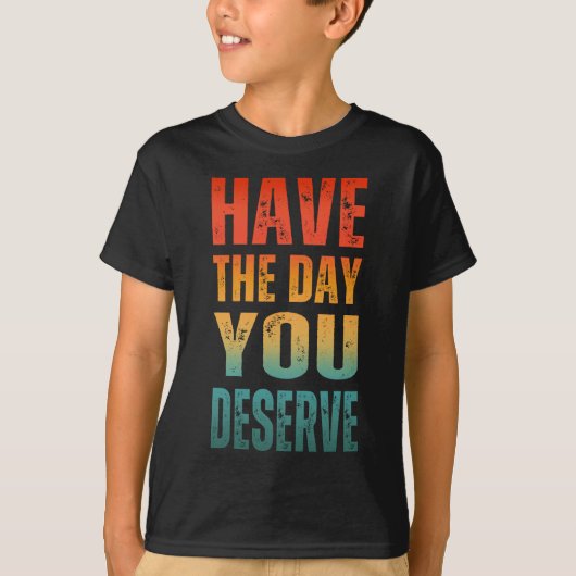 DE HEB JE VERDIEND T-SHIRT (Voorkant)