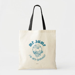 de heer Bump Ik ben in Bandage Tote Bag