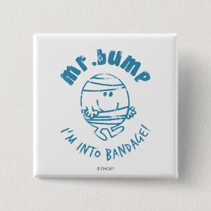 de heer Bump Ik ben in Bandage Vierkante Button 5,1 Cm