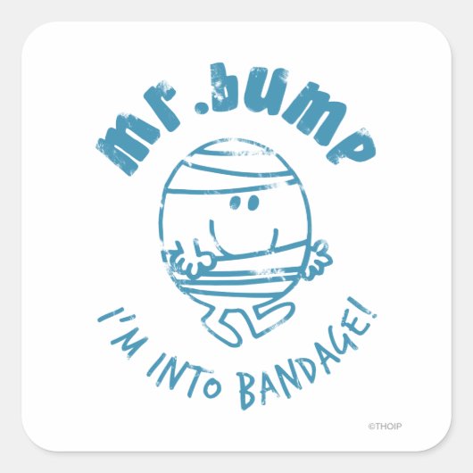 de heer Bump | Ik ben in Bandage Vierkante Sticker (Voorkant)