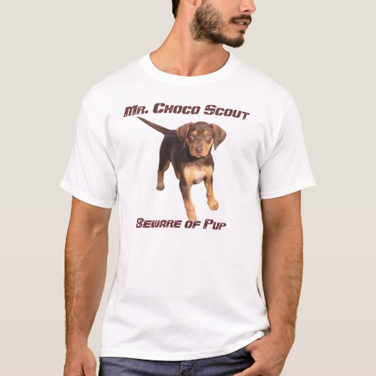 de heer Choco Scout: Pas op voor Pup T-shirt (Voorkant)