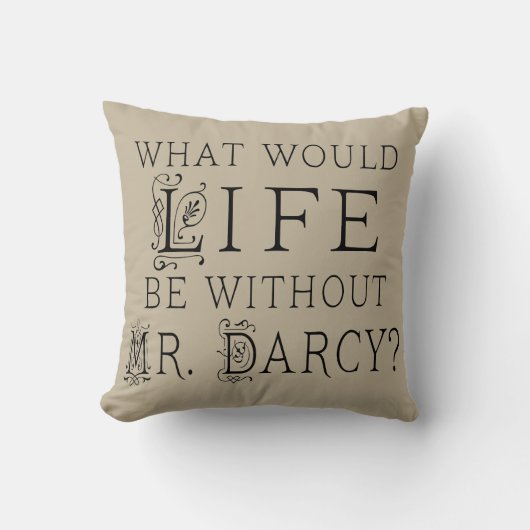 de heer Darcy Jane Austen Lover Quote Pillow Kussen (Voorkant)