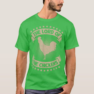 De heer der kippen, pluimveehouder Chicken T-Shir T-shirt