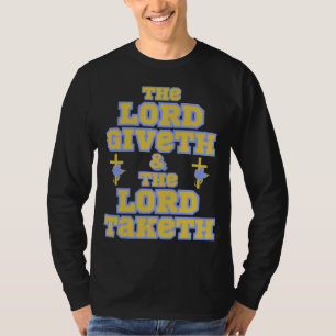 De Heer geeft en neemt de Bijbel Mannen T-shirt