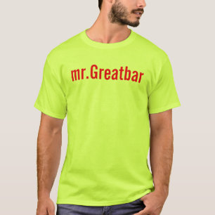 de heer Greatbar T-shirt