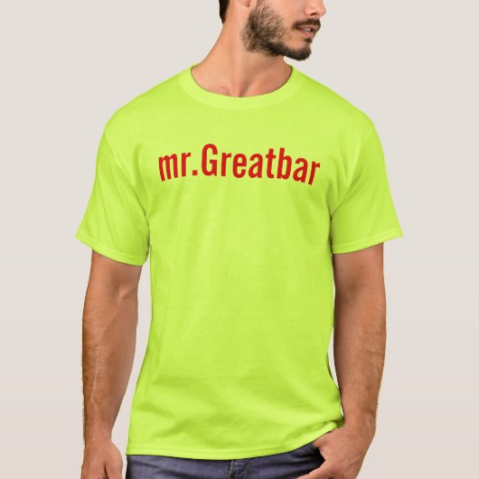 de heer Greatbar T-shirt (Voorkant)