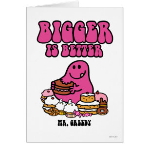 de heer Greedy Groter is beter