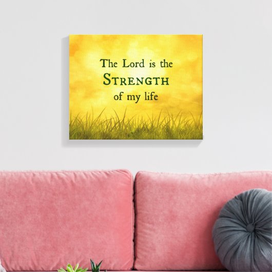 De Heer is de Sterkte van mijn leven bijbelvers Canvas Afdruk (Insitu (Woonkamer))