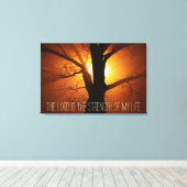 De Heer is de Sterkte van mijn leven bijbelvers Canvas Afdruk (Insitu (Houten vloer))