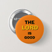 De HEER Is Goed Rond Ronde Button 5,7 Cm (Voorkant /achterkant)