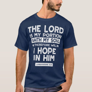 De Heer is mijn deel Klaagliederen 3 24 Citaten T-shirt