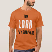 De HEER is mijn herder. Ps. 23:1 Gebed T-shirt (Voorkant)
