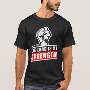 De Heer is mijn kracht - Isaiah 12:2 Man Christus T-shirt