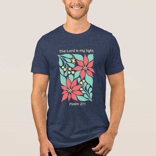 De Heer Is Mijn Licht – Psalm 27:1 Bloem Kerstmis Tri-Blend Shirt (Voorkant)