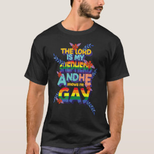 De Heer is mijn Shepard en hij kent mij homo. T-shirt