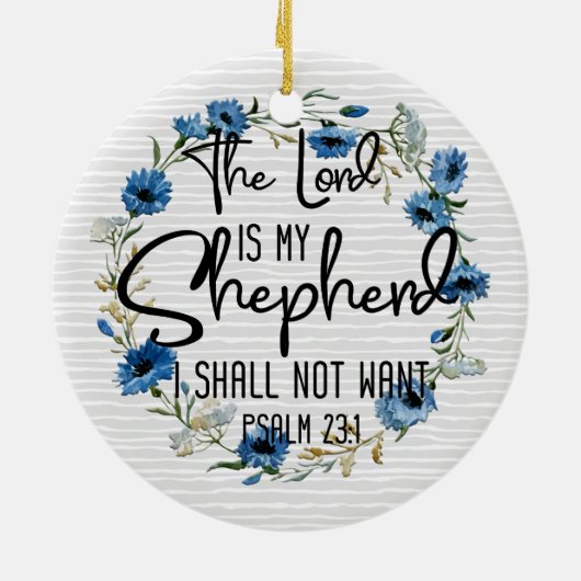 De Heer is mijn Shepherd | 23:1 Bijbelverse psalm Keramisch Ornament (Achterkant)