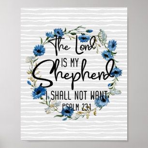 De Heer is mijn Shepherd   23:1 Bijbelverse psalm Poster