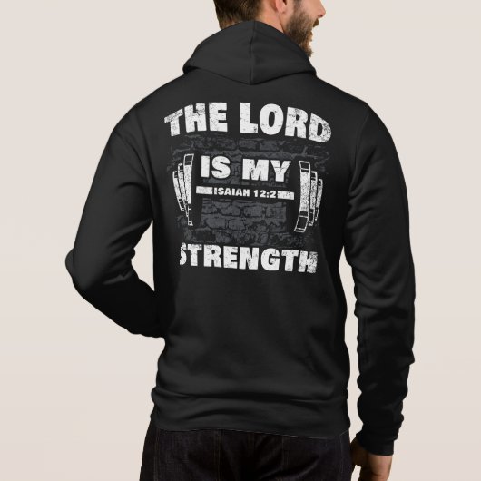 De Heer is mijn Sterke Isaiah 12:2 Christelijk Hoodie (Achterkant)