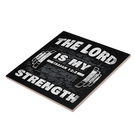 De Heer is mijn Sterke Isaiah 12:2 Christelijk Tegeltje (Zijkant)