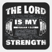 De Heer is mijn Sterke Isaiah 12:2 Christelijk Vierkante Sticker (Voorkant)