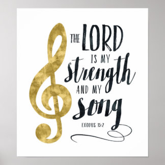 De Heer is Mijn Sterkte en Mijn Song Gold Print