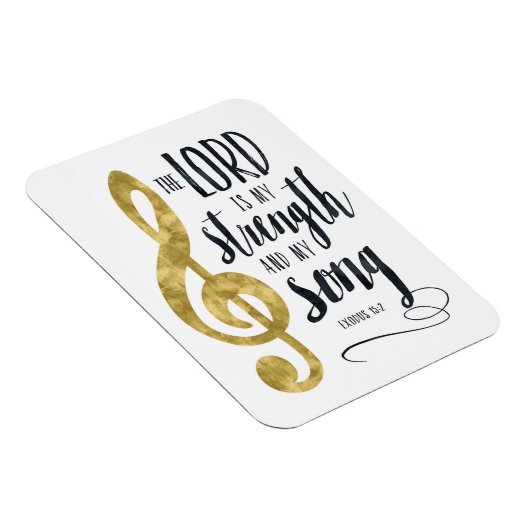 De Heer is Mijn Sterkte en Mijn Song Gold Print Magneet (Rechterzijde)