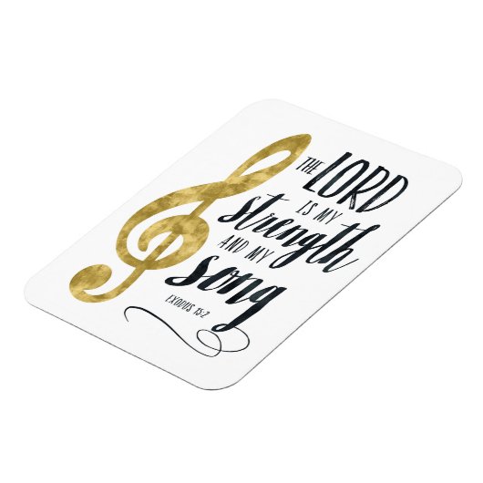 De Heer is Mijn Sterkte en Mijn Song Gold Print Magneet (Linkerzijde)