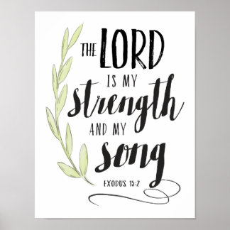 De Heer is Mijn Sterkte en Mijn Song Print