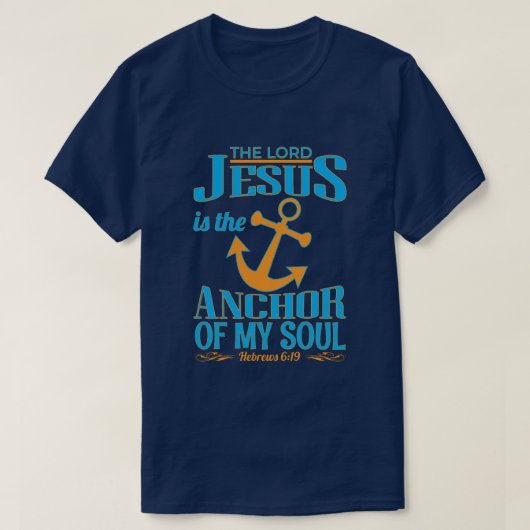 De Heer Jezus is het anker van mijn ziel" T-shirt (Design voorkant)