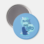 de heer Narwhal | Boeddy, ik hoop dat je je vader Magneet (Voorkant / Achterkant)