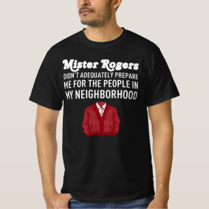 de heer Rogers Mister Didnt Adequate Nabuurschap T-shirt