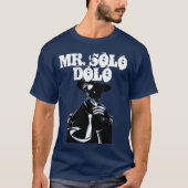 de heer Solo Dolo T-shirt (Voorkant)