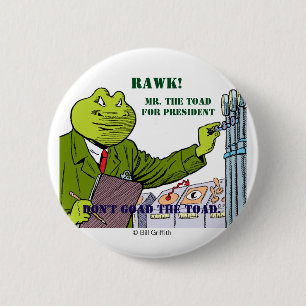 de heer The Toad For President knop Ronde Button 5,7 Cm