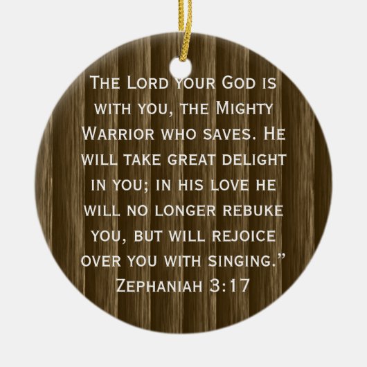 De Heer Uw God is bij u. Zephaniah 3:17 Keramisch Ornament (Voorkant)
