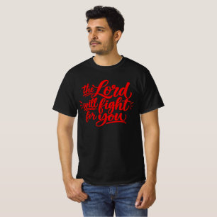 De Heer zal voor je vechten T-shirt